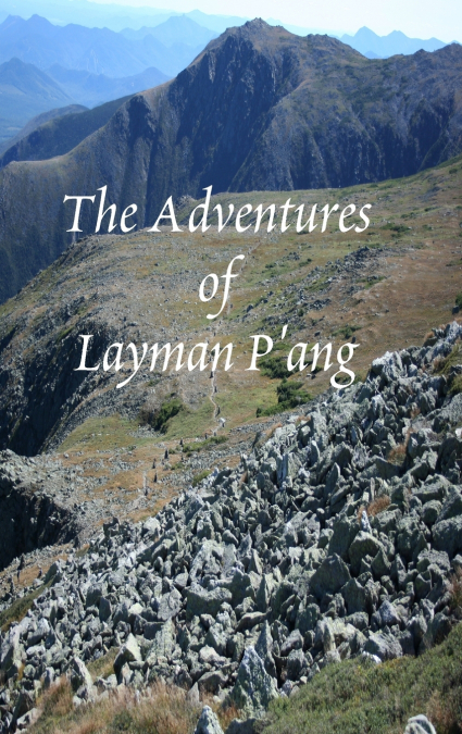 The Adventures of Layman P’ang