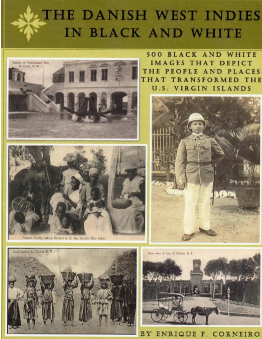 The Danish West Indies In Black And White