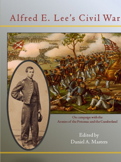 Alfred E. Lee’s Civil War