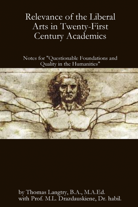 Relevance of the Liberal Arts in Twenty-First Century Academics