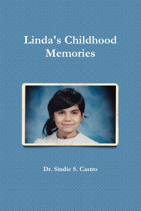 Linda’s Childhood Memories
