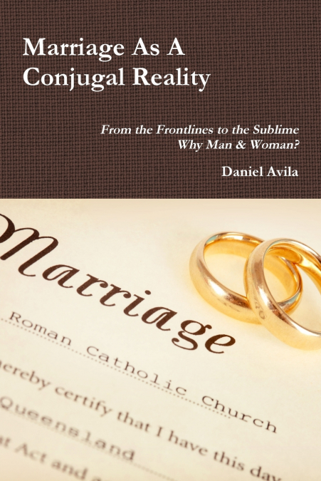 Marriage As A Conjugal Reality