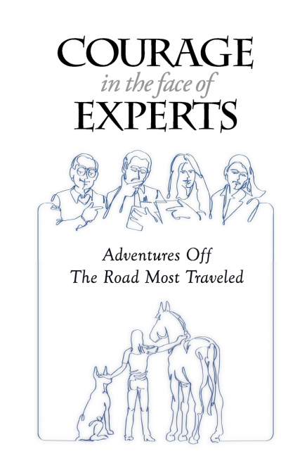 Courage in the Face of Experts