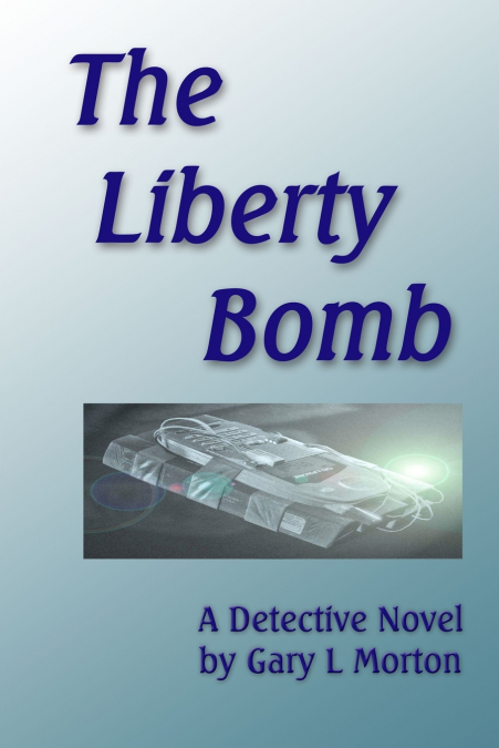 The Liberty Bomb