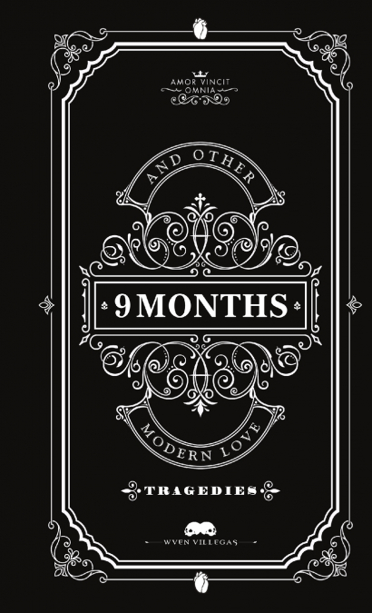 9 Months and Other Modern Love Tragedies