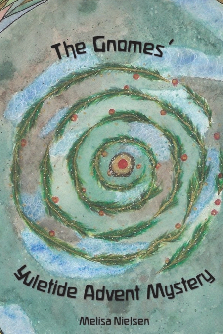 The Gnomes’ Yuletide Advent Mystery