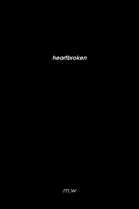 heartbroken