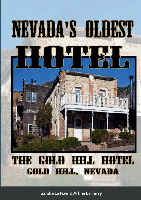 Nevada’s Oldest Hotel