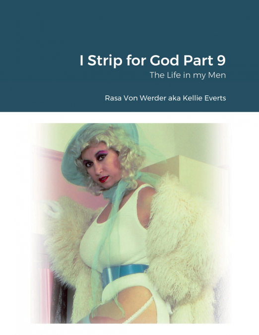 I Strip for God Part 9