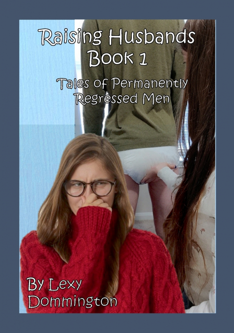 Raising Husbands Book 1