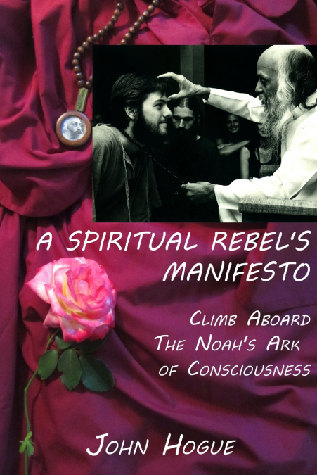 A Spiritual Rebel’s Manifesto