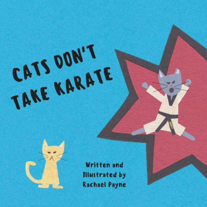 Cats Don’t Take Karate