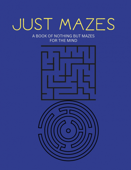 Just Mazes