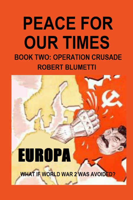 Peace For Our Times Part two Opertaion Crusade