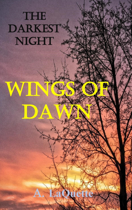 The Darkest Night - 'Wings Of Dawn'