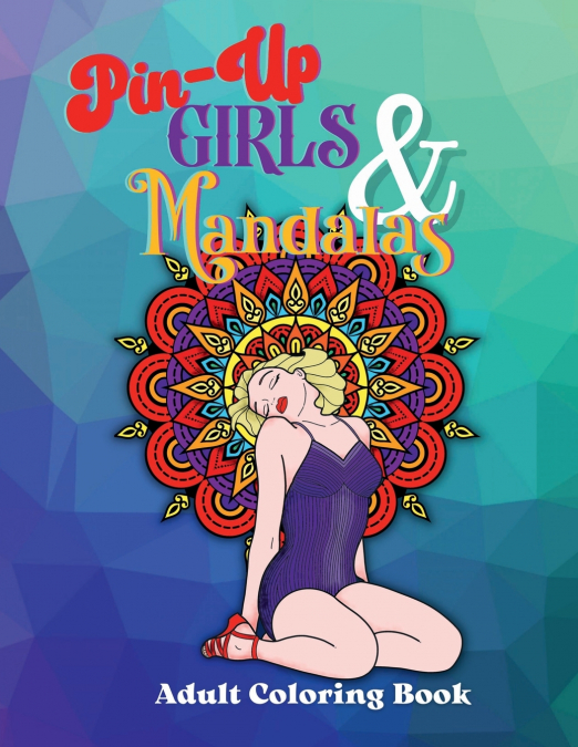 Pin-Up Girls & Mandalas
