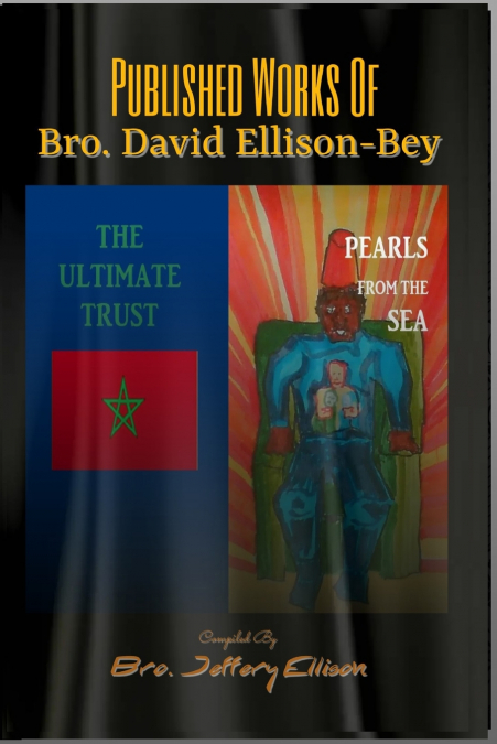 Published Works of Bro. David Ellison-Bey
