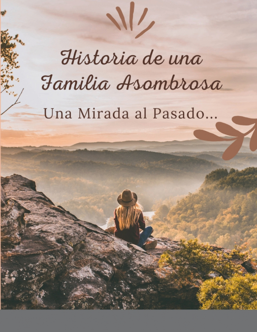 Historia de una Familia Asombrosa, Una Mirada al Pasado