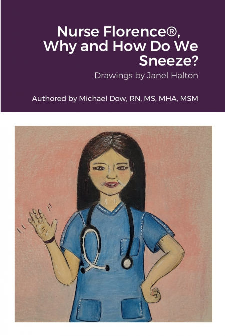 Nurse Florence®, Why and How Do We Sneeze?
