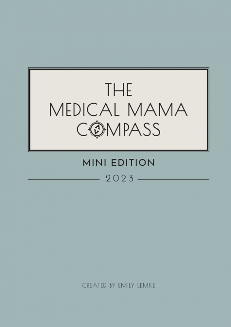 The Medical Mama Compass 2023 MINI EDITION