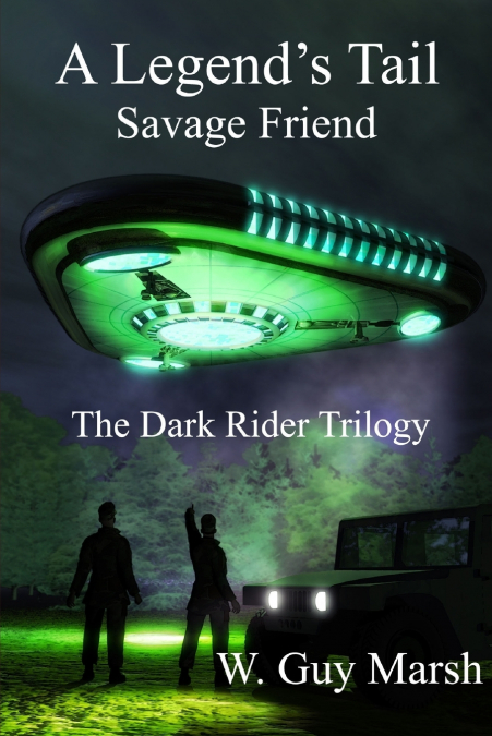 A Legend’s Tail - Savage Friend - The Dark Rider Trilogy