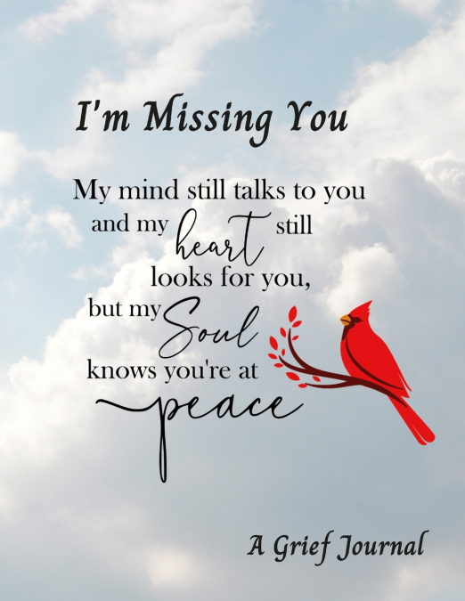 I’M Missing You / A Grief Journal