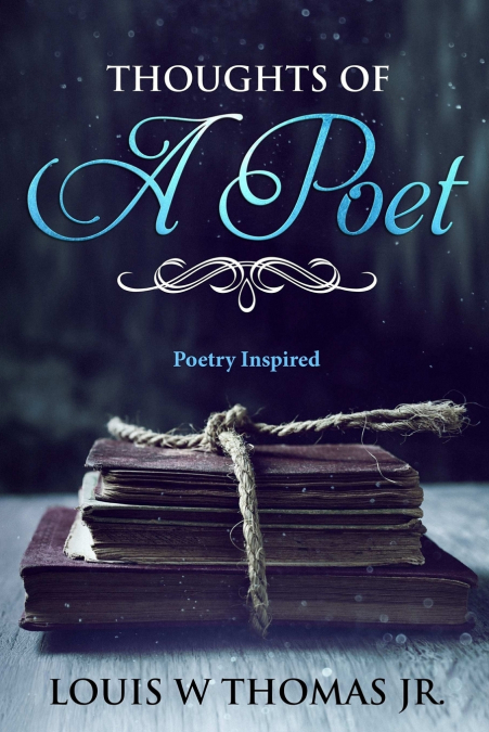Thoughts of a Poet