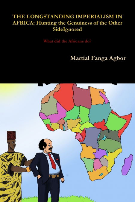The Longstanding Imperialism in Africa