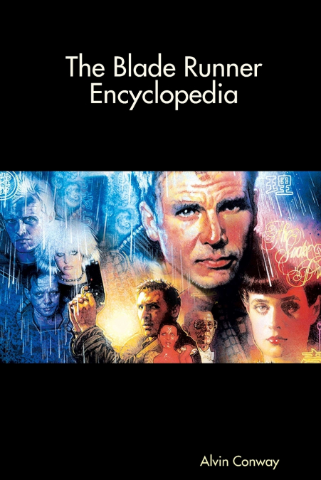 The Blade Runner Encyclopedia