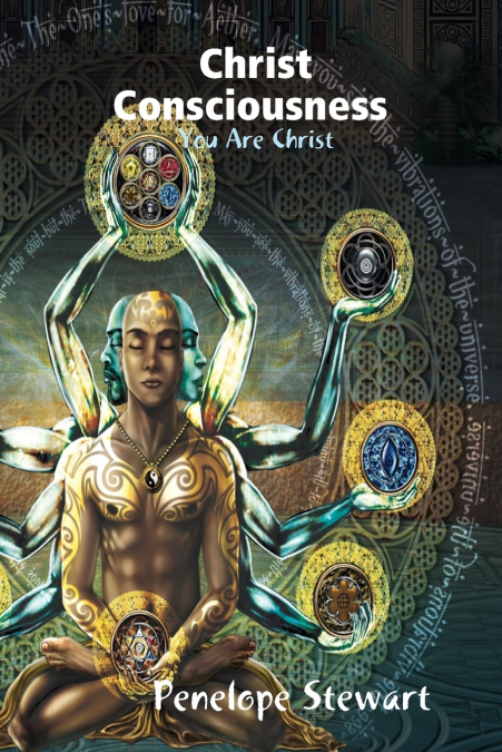 Christ Consciousness You are Christ