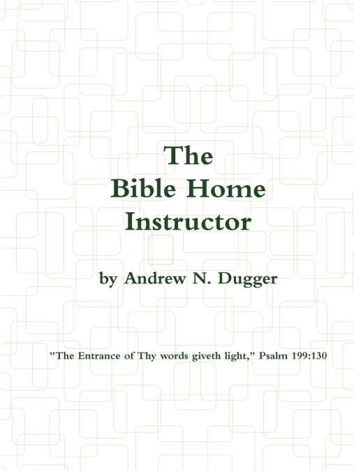 The Bible Home Instructor
