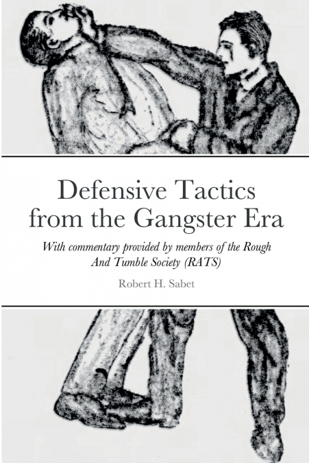 Defensive Tactics from the Gangster Era