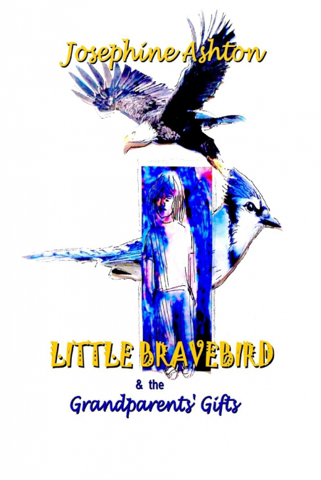 LITTLE BRAVEBIRD & The Grandparents’ Gifts
