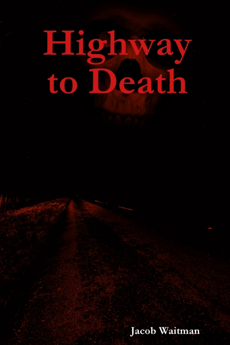 Highway to Death