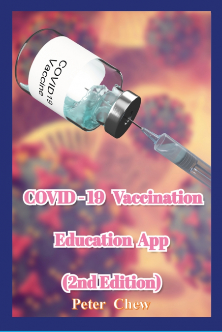 COVID-19 Vaccination Education App  [2nd Edition]