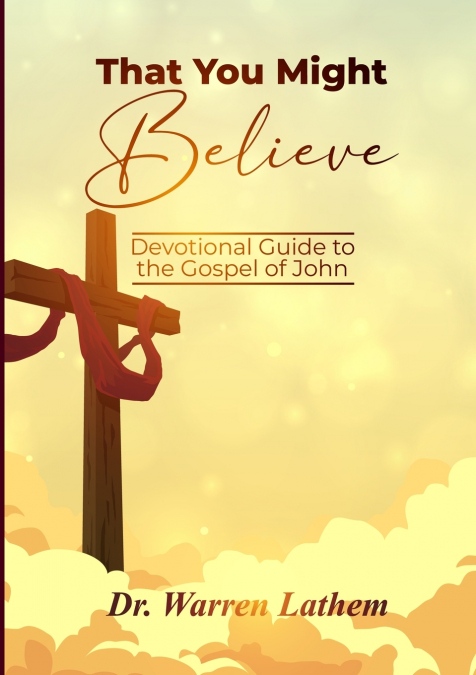 That You Might Believe