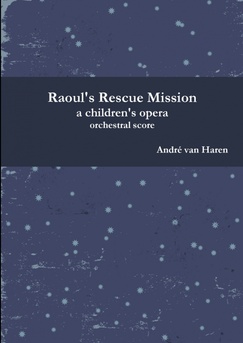 Raoul’s Rescue Mission - Orchestral Score and parts
