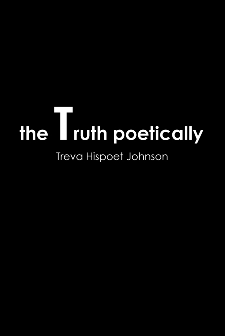 The Truth Poetically