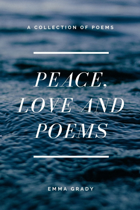 Peace, Love and Poems