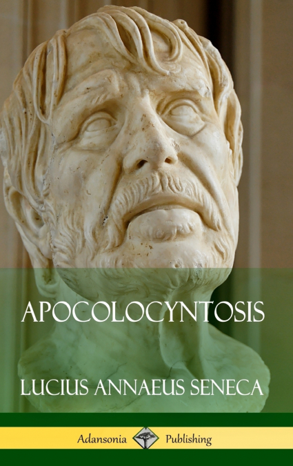 Apocolocyntosis (Hardcover)
