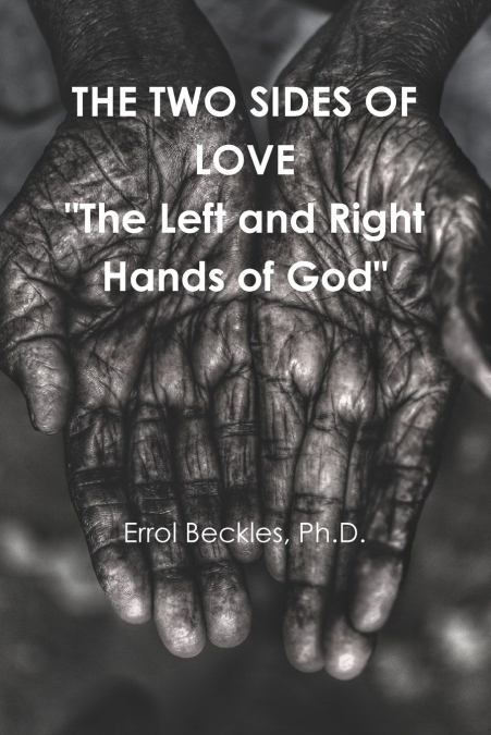 THE TWO SIDES OF LOVE 'The Left and Right Hands of God