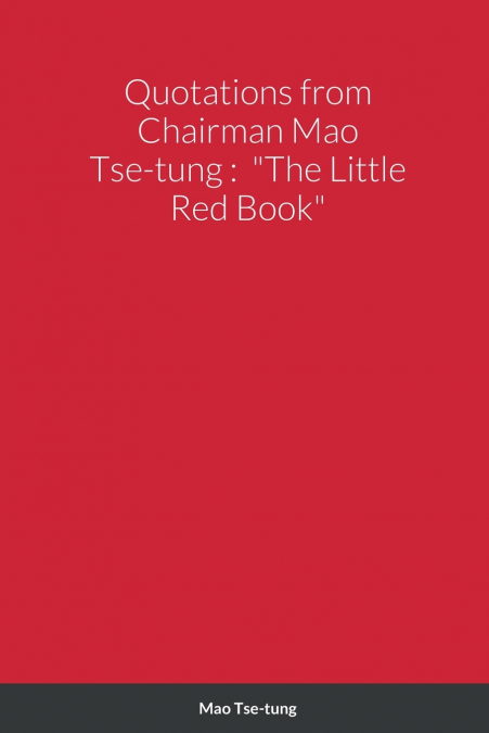 Quotations from Chairman Mao Tse-tung