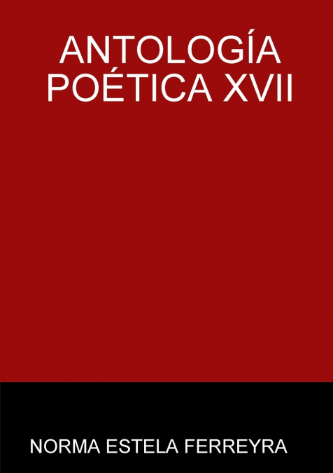 ANTOLOGÍA POÉTICA XVII