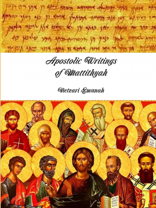 Apostolic Writings of Mattithyâh