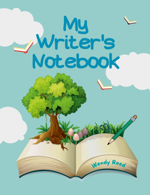 My Writer’s Notebook