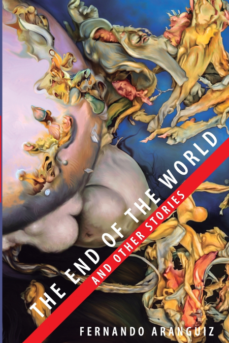 The end of the world and other stories