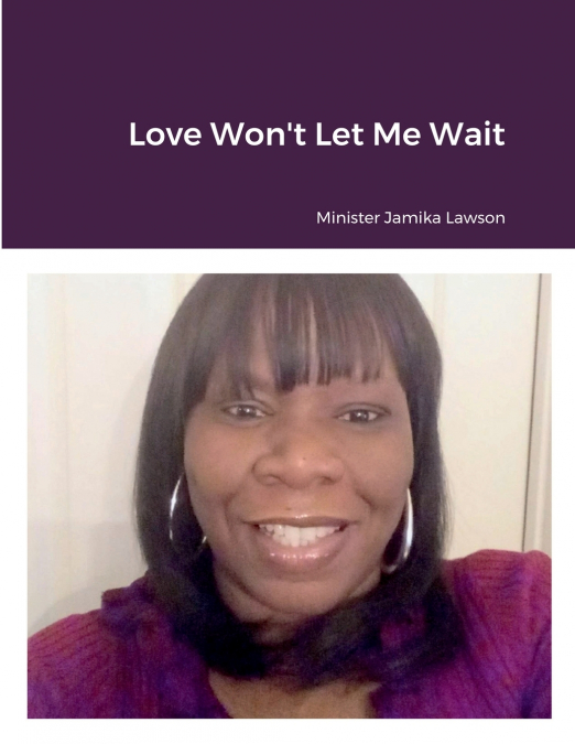 Love Won’t Let Me Wait
