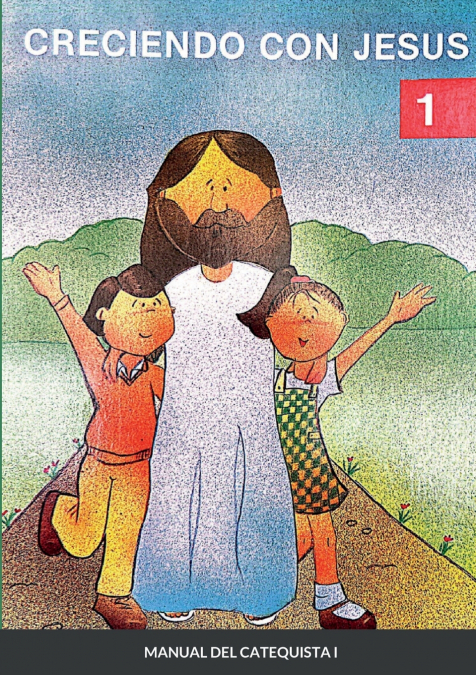 CRECIENDO CON JESÚS I