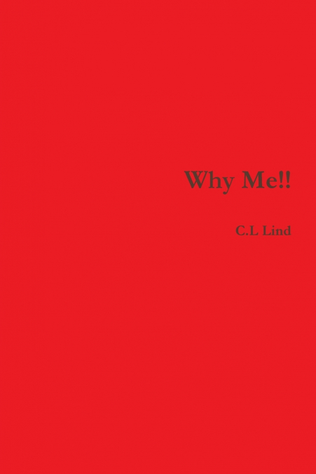 Why Me!!