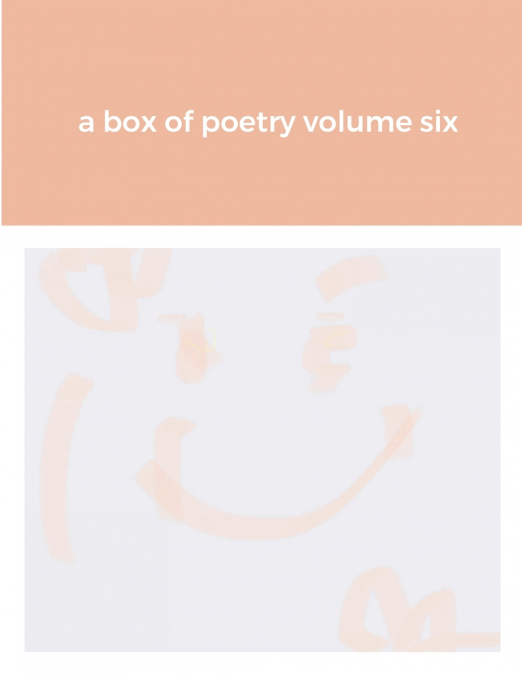 a box of poetry volume six